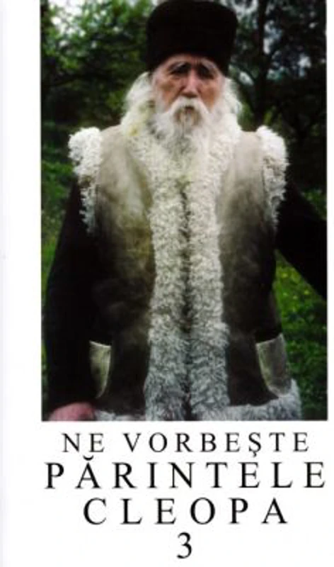 Ne vorbeste parintele Cleopa, volumul 3