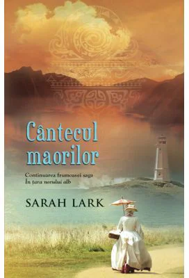Cantecul maorilor - Sarah Lark