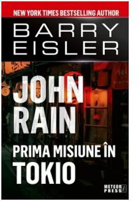 John Rain. Prima misiune in Tokio - Barry Eisler