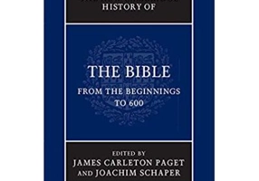 The New Cambridge History of the Bible: Volume 1, From the Beginnings to 600 - James Carleton Paget, Joachim Schaper