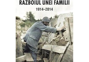Razboiul Unei Familii 1914-2014 - Stephane Audoin-Rouzeau