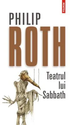 Teatrul lui Sabbath - Philip Roth