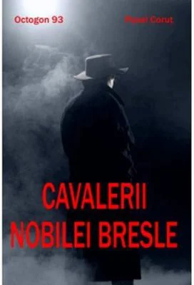 Cavalerii nobilei bresle - Pavel Corut
