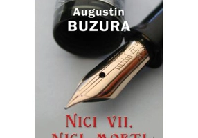 Nici vii, nici morti - Augustin Buzura