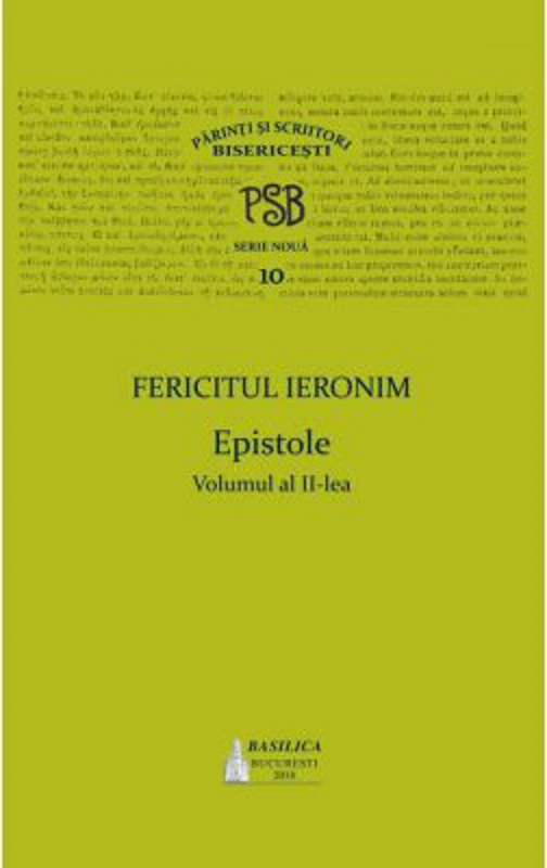 P. S. B. Volumul 10. Epistole, 2 - Fericitul Ieronim