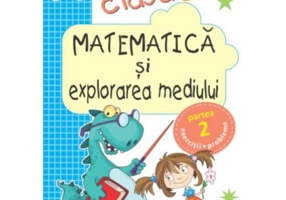 Matematica si explorarea mediului. Clasa 1. Partea a 2-a (E2) Caiet de lucru. Varianta EDP (Balan, Voinea, Andrei, Stan) - Arina Damian