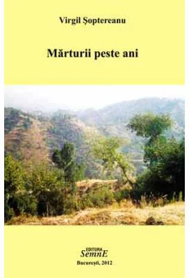 Marturii peste ani