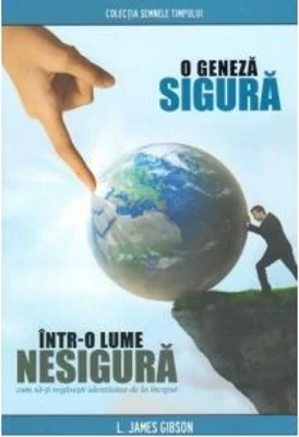 O geneza sigura intr-o lume nesigura - L. James Gibson