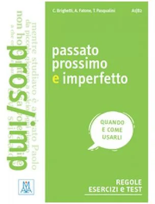 Passato prossimo e imperfetto