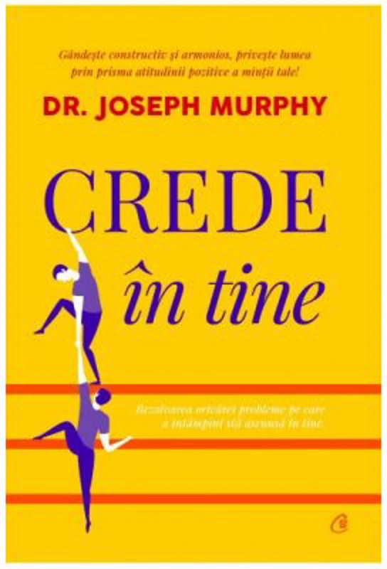 Crede in tine - Dr. Joseph Murphy