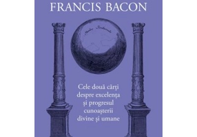 Cele doua carti despre excelenta si progresul cunoasterii divine si umane