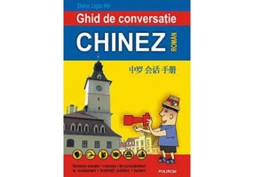 Ghid de conversatie chinez-roman - Dana Ligia Ilin