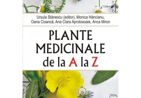 Plante medicinale de la A la Z. (editia a 4-a revazuta si adaugita)