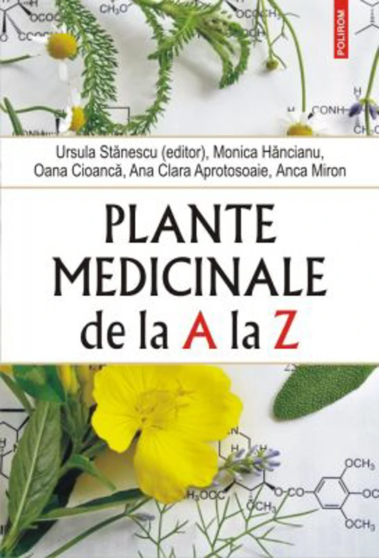 Plante medicinale de la A la Z. (editia a 4-a revazuta si adaugita)