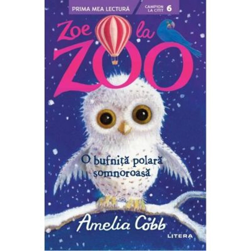 Zoe la Zoo. O bufnita polara somnoroasa (Nivelul 6)