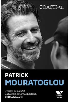 Victoria Books: Coach-ul - Patrick Mouratoglou