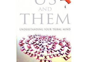 US and THEM. Understanding your tribal mind - David Berreby