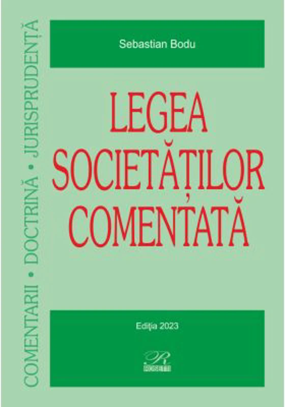 Legea societatilor comentata. Editia 2023 - Sebastian Bodu