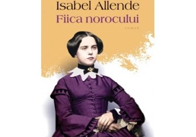 Fiica norocului - Isabel Allende