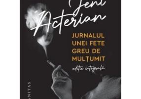 Jurnalul unei fete greu de multumit. Editie integrala - Jeni Acterian