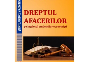 Dreptul afacerilor pe intelesul studentilor economisti - Silvia Lucia Cristea