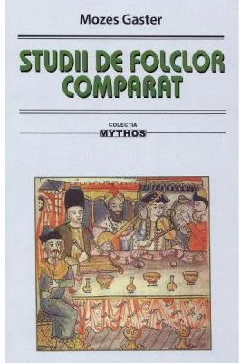 Studii de folclor comparat - Mozes Gaster