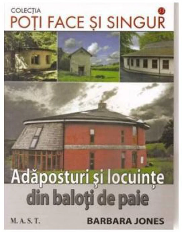 Adaposturi si locuinte din baloti de paie - Barbara Jones