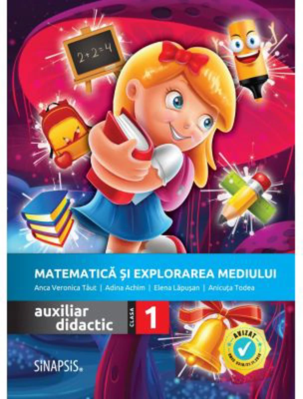 Matematica si explorarea mediului. Auxiliar didactic pentru clasa 1 - Anca Veronica Taut