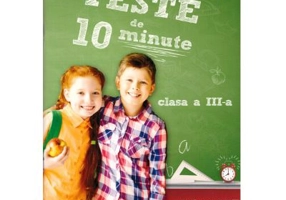 Teste de 10 minute. Clasa 3