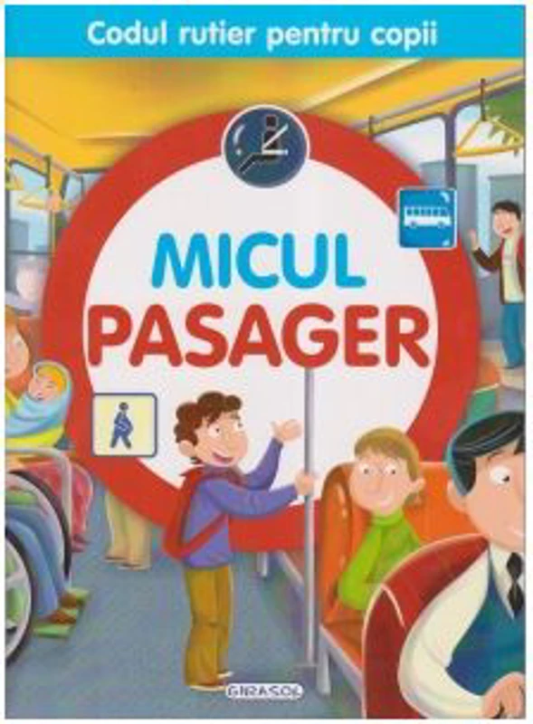 Micul pasager. Codul rutier pentru copii