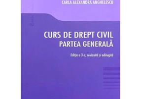 Curs de drept civil. Partea generala. Editia a 3-a - Gabriel Boroi, Carla Alexandra Anghelescu