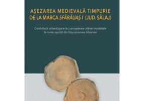 Asezarea medievala timpurie de la Marca Sfarauas I (jud. Salaj). Contributii arheologice la cunoasterea olariei modelate la roata rapida din Depresiun