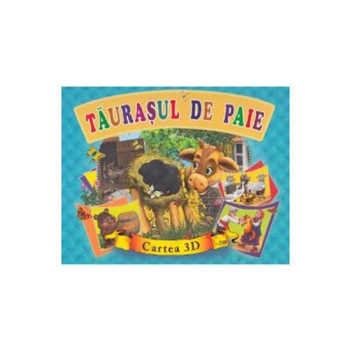 Taurasul de paie. Cartea 3D
