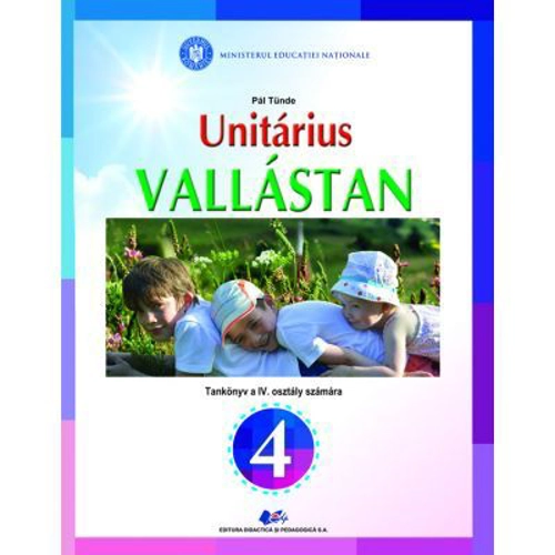 Religie Cultul Unitarian. Manual pentru clasa 4 - Pal Tunde