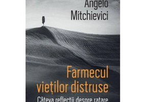 Farmecul vietilor distruse