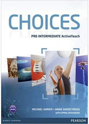 Choices Pre-Intermediate Active Teach - Michael Harris