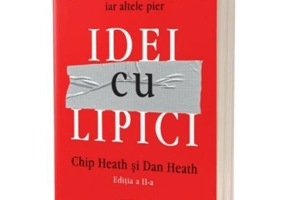 Idei cu lipici. Editia 2 - Chip si Dan Heath