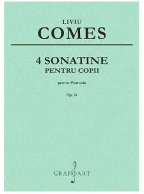 4 Sonatine pentru Copii op. 14 - Liviu Comes