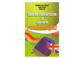 Ghid de conversatie si calatorie Roman-Englez - Laura Radulescu
