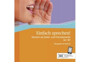 Einfach sprechen! A2-B1, Übungsbuch + Audio-CD + Online-Angebot. Deutsch als Zweit- und Fremdsprache - 
Sandra Hohmann