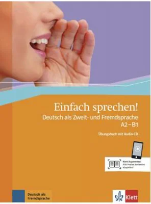 Einfach sprechen! A2-B1, Übungsbuch + Audio-CD + Online-Angebot. Deutsch als Zweit- und Fremdsprache - 
Sandra Hohmann