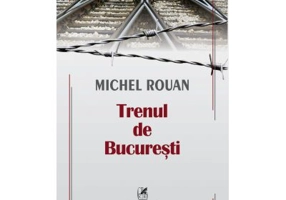 Trenul de Bucuresti - Michel Rouan