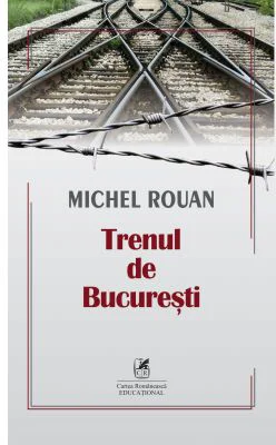 Trenul de Bucuresti - Michel Rouan