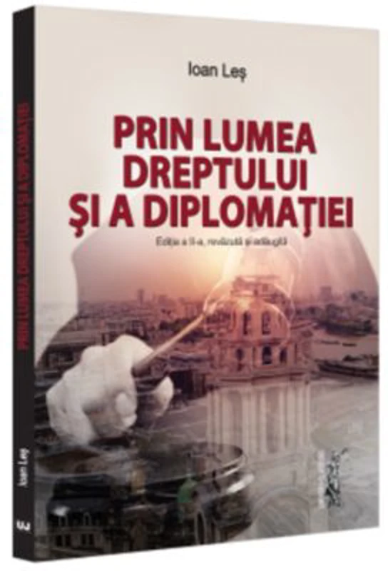Prin lumea dreptului si a diplomatiei