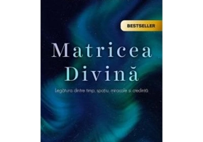 Matricea Divina - Gregg Braden