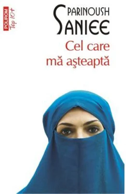 Cel care ma asteapta - Parinoush Saniee