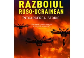 Razboiul ruso-ucrainean. Intoarcerea istoriei - Serhii Plokhy