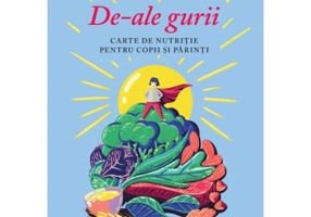 De-ale gurii. Carte de nutritie pentru copii si parinti - Iulian Tanase, Dr. Simona Tivadar