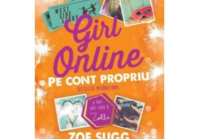 Girl online. Pe cont propriu - Zoe Sugg