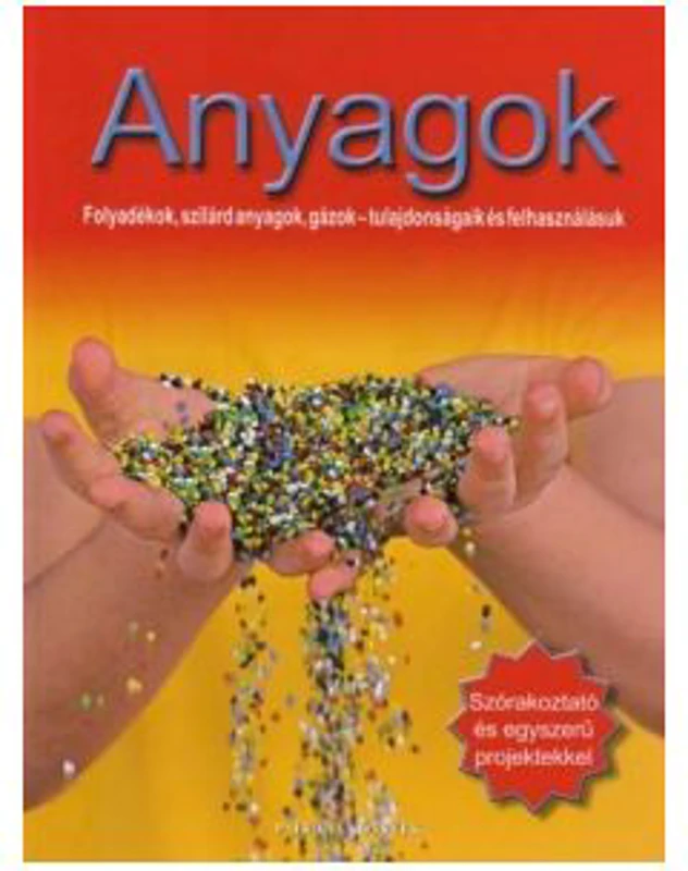 Anyagok. Materiale